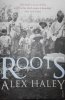 Alex Haley • Roots